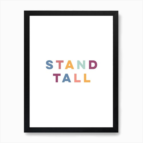 Stand tall art - print, framed