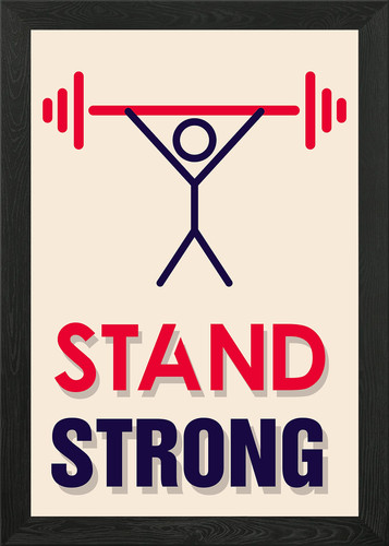 Stand strong framed - strong, wall